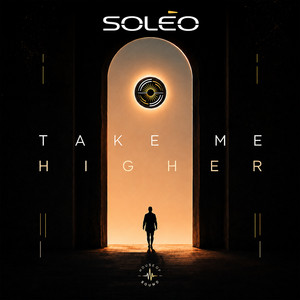 TAKE ME HIGHER — SOLÉO cover art